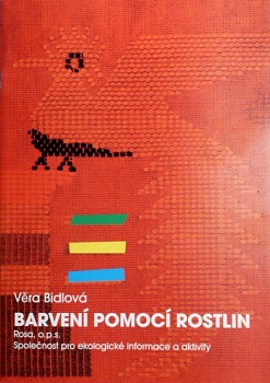 Bidlová, V.: Barvení pomocí rostlin
