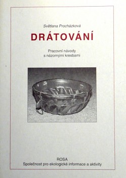 Procházková, S.: Drátování