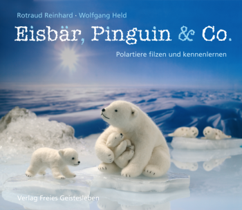 Reinhard, Rotraud.: Eisbär, Pinguin & Comp.