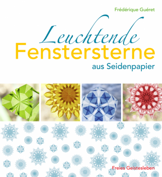 Guéret, Fréderique: Leuchtende Fenstersterne aus Seidenpapier