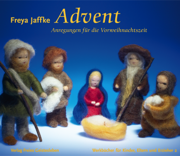 FG Jaffke, Freya: Advent Anregungen für die Vorweihnachtszeit.